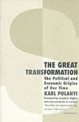 The Great Transformation; Karl Polanyi; 2001