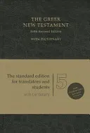 The Greek New Testament; Barbara Aland, Kurt Aland, Iōan. D. Karavidopoulos, Carlo Maria Martini, Bruce M. Metzger, Holger Strutwolf, Universität Münster. Institut für Neutestamentliche Textforschung., American Bible Society., United Bible Societies.; 2014