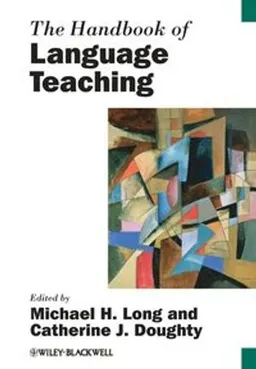 The Handbook of Language Teaching; Michael H. Long, Catherine J. Doughty; 2011