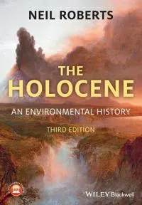 The Holocene; Neil Roberts; 2014