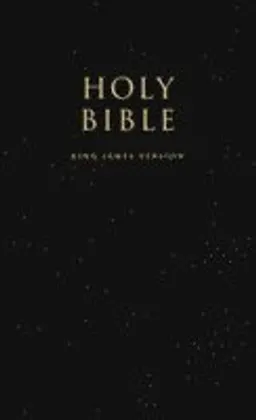 The Holy Bible : containing the Old and New Testaments : translated out of the original tongues, and with the former translations diligently compared and revised by His Majesty's special command : appointed to be read in churches : Authorized King James Version; Collins Uk; 2011