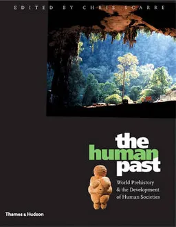 The human past : world prehistory & the development of human societies; Christopher Scarre; 2005