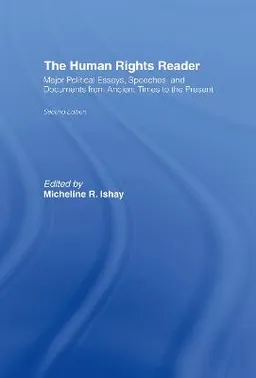 The Human Rights Reader; Micheline R Ishay; 2007