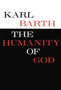 The humanity of God; Karl Barth; 1960