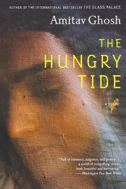 The hungry tide; Amitav Ghosh; 2006