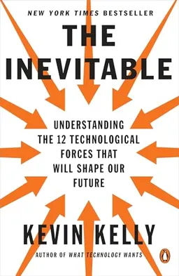 The Inevitable; Kevin Kelly; 2017