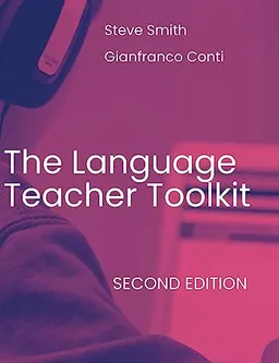 The Language Teacher Toolkit; Dr Gianfranco Conti, Steve Smith; 2023