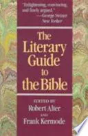 The literary guide to the Bible; Robert Alter, Frank Kermode; 1987