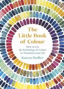 The Little Book of Colour; Karen Haller; 2019