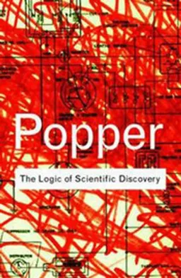 The logic of scientific discovery; Karl Popper; 2002