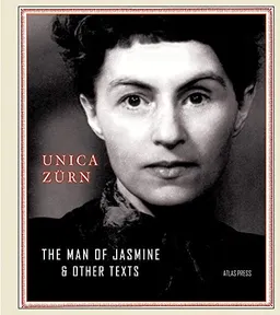 The Man of Jasmine; Unica Zurn; 2020