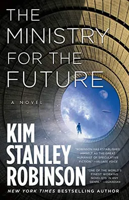 The Ministry for the Future; Kim Stanley Robinson; 2020