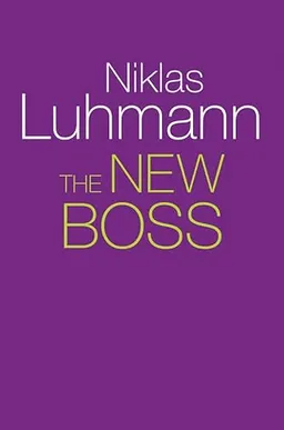 The New Boss; Niklas Luhmann; 2018