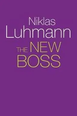 The New Boss; Niklas Luhmann; 2018