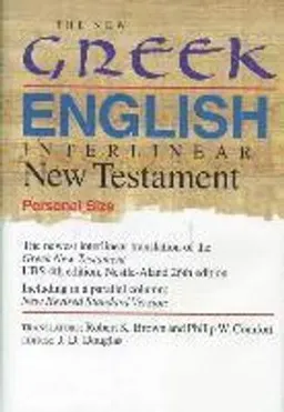 The New Greek-English Interlinear New Testament; Robert K. Brown, Philip Wesley Comfort; 1993