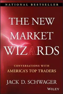 The New Market Wizards; Jack D Schwager; 2008