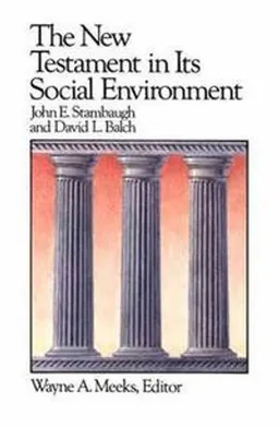 The New Testament in its social environment; John E. Stambaugh; 1986