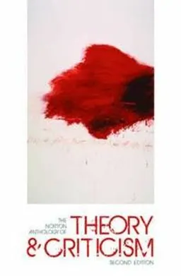 The Norton anthology of theory and criticism; Vincent B. Leitch; 2010