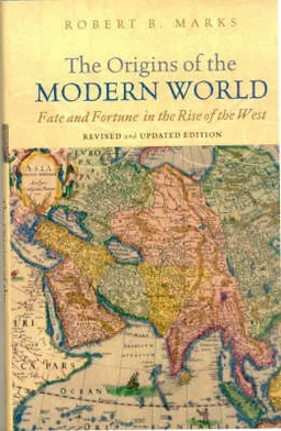 The Origins of the Modern World; Robert Marks; 2007