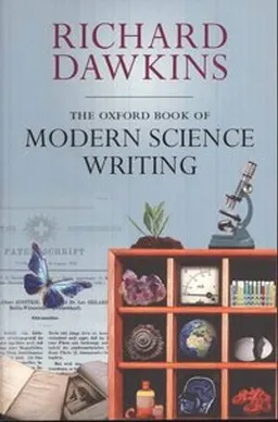 The Oxford book of modern science writing; Richard Dawkins; 2009