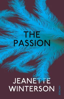 The Passion; Jeanette Winterson; 2009