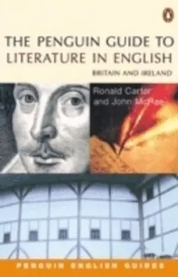 The Penguin Guide to Literature in English:Britain and Ireland 2nd. Edition; John McRae; 2001