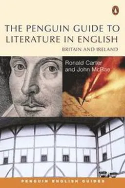 The Penguin guide to literature in English : Britain and Ireland; Ronald Carter; 2016