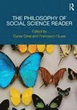 The philosophy of social science reader; Daniel Steel, Francesco Guala; 2011