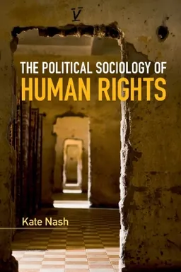 The political sociology of human rights; Nash; 2015