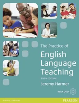 The Practice of English Language Teaching; Jeremy Harmer; 2015