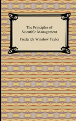 The Principles of Scientific Management; Frederick Winslow Taylor; 2008