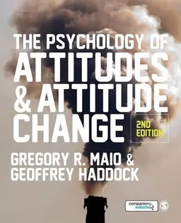 The Psychology of Attitudes and Attitude Change; Maio Gregory R., Haddock Geoff; 2015