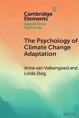 The psychology of climate change adaptation; Anne van Valkengoed; 2019