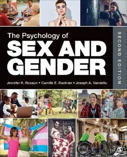 The Psychology of Sex and Gender; Jennifer Katherine Bosson; 2021