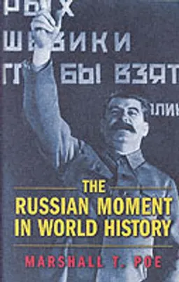 The Russian moment in world history; Marshall. Poe; 2006