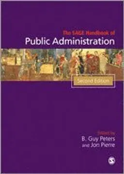 The SAGE Handbook of public administration; B. Guy Peters, Jon Pierre; 2012