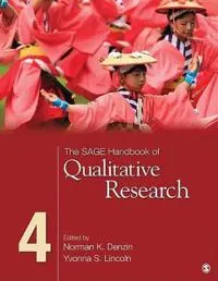 The SAGE Handbook of Qualitative Research; Norman K. Denzin; 2011