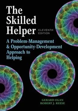 The Skilled Helper; Gerard Egan, Robert Reese; 2019