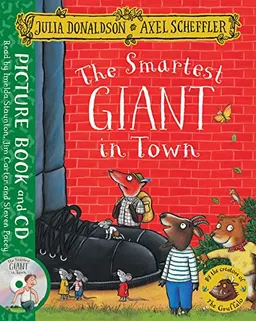 The smartest giant in town; Julia Donaldson; 2016