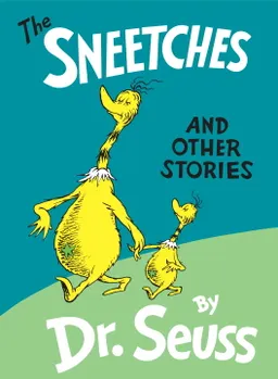 The Sneetches and Other Stories; Dr Seuss; 1961