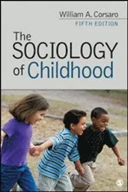 The sociology of childhood; William A. Corsaro; 2018