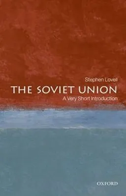 The Soviet Union : a very short introduction; Stephen Lovell; 2009