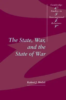 The state, war, and the state of war; Holsti; 1996