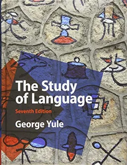 The Study of Language; George Yule; 2020