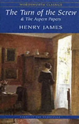 The Turn of the Screw & The Aspern Papers; Henry James; 1993