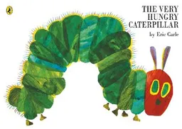 The very hungry caterpillar; Eric Carle; 2002