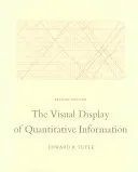 The visual display of quantitative information; Edward R. Tufte; 2001