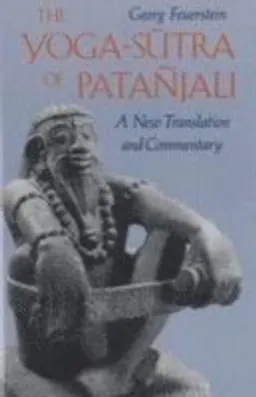 The Yoga-Sutra of Patajali; Georg Feuerstein Phd; 1989