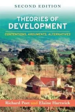 Theories of Development; Peet Richard, Hartwick Elaine; 2009