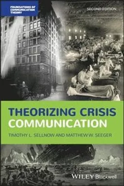 Theorizing crisis communication; Sellnow; 2021